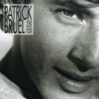 CD Patrick Bruel: Alors Regarde... 149512
