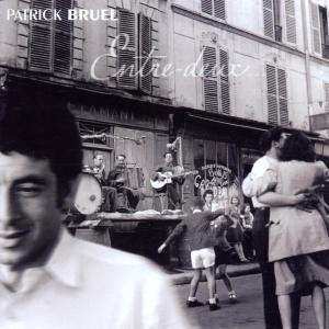 Album Patrick Bruel: Entre-Deux...