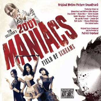 Album Patrick Copeland: Tim Sullivan's 2001 Maniacs: Field Of Screams (Original Motion Picture Soundtrack)