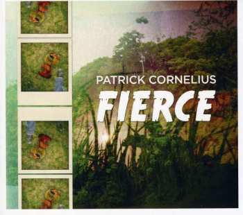 Album Patrick Cornelius: Fierce