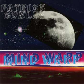 LP Patrick Cowley: Mind Warp CLR 354305