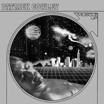 Album Patrick Cowley: Muscle Up