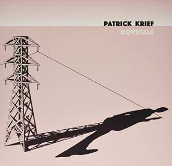 LP Patrick Krief: Dovetale