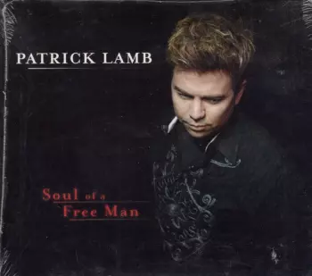Patrick Lamb: Soul Of A Free Man