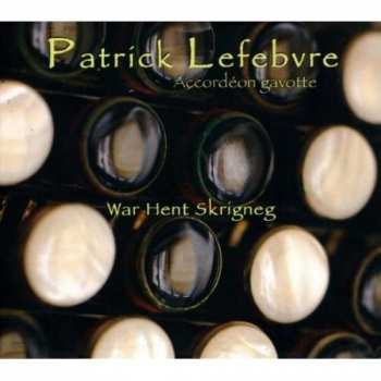 Album Patrick Lefebvre: War Hent Skrigneg