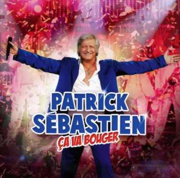 Album Patrick Sébastien: Ça Va Bouger