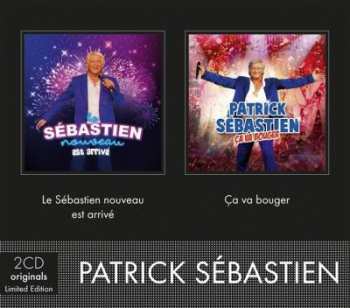 Album Patrick Sébastien: Le Sébastien Nouveau Est Arrivé / Ça Va Bouger