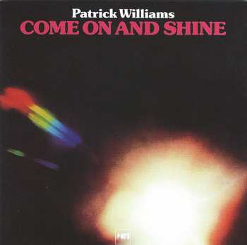 CD Patrick Williams: Come On And Shine 121579