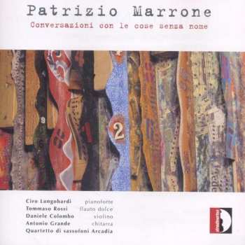 CD Patrizio Marrone: Conversazioni Con Le Cose Senza Nome 395930