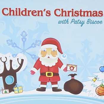 CD Patsy Biscoe: Children's Christmas With Patsy Biscoe