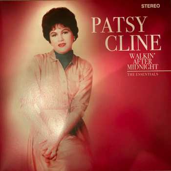 Album Patsy Cline: Walkin' After Midnight - The Essentials