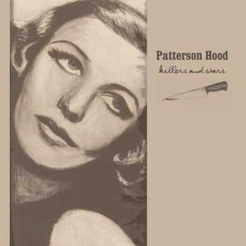 Patterson Hood: Killers And Stars