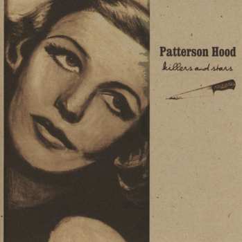 CD Patterson Hood: Killers And Stars 539948