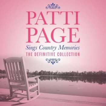 Album Patti Page: Sings Country Memories: The Definitive Collection