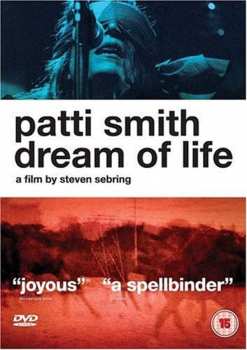 Album Patti Smith: Dream Of Life: A Film By Steven Sebring