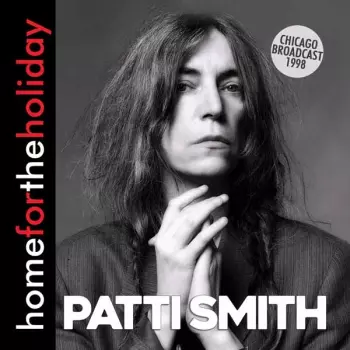 Patti Smith: Home For The Holiday