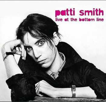 Album Patti Smith: Live At The Bottom Line