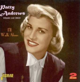 Album Patty Andrews: I'll Walk Alone