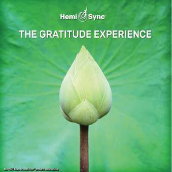 Patty Ray Avalon & Hemi-sync: The Gratitude Experience