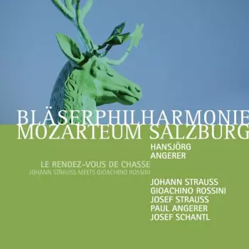 Bläserphilharmonie Mozarteum Salzburg - Le Rendez-vous De Chasse