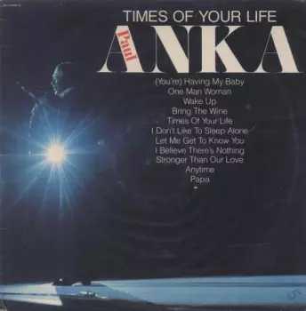 Paul Anka: Times Of Your Life