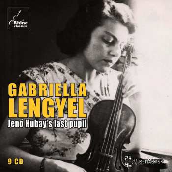 Album Paul Arma: Gabriella Lengyel - Jenö Hubay's Last Pupil