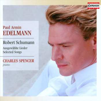 Album Paul Armin Edelmann: Schumann: Ausgewählte Lieder - Selected Songs