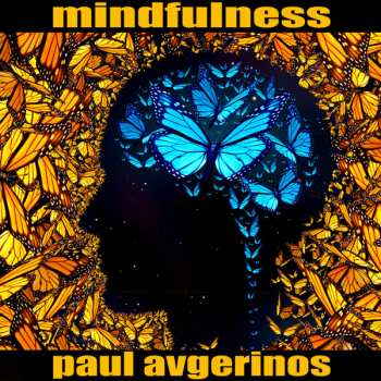 Album Paul Avgerinos: MINDFULNESS