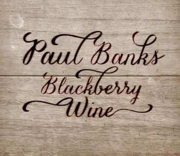 Album Paul Banks: Blackberry Wine