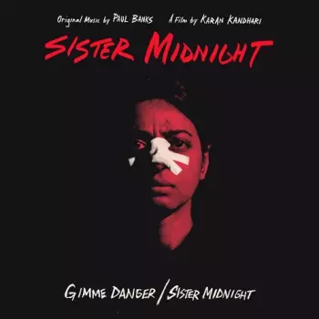 Gimme Danger / Sister Midnight