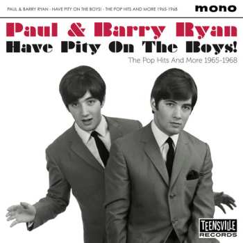 Paul & Barry Ryan: Have Pity On The Boys! (The Pop Hits And More 1965-1968)
