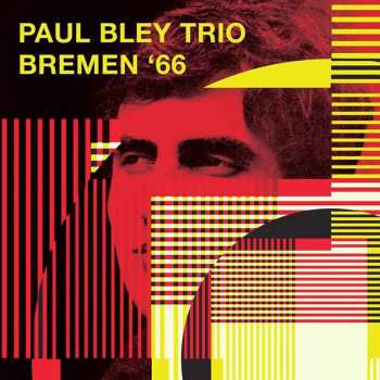 Album Paul Bley Trio: Bremen '66