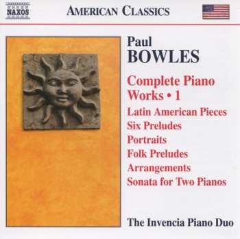 Paul Bowles: Complete Piano Works • 1