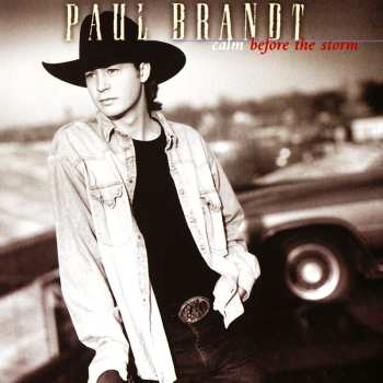 Album Paul Brandt: Calm Before The Storm