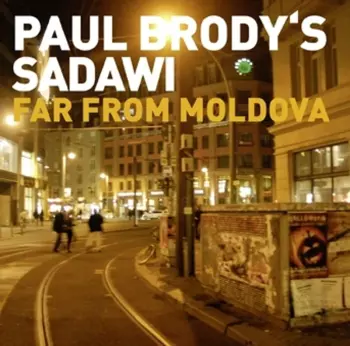 Paul Brody's Sadawi: Far From Moldova