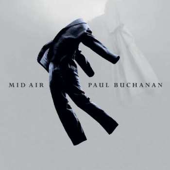 Album Paul Buchanan: Mid Air