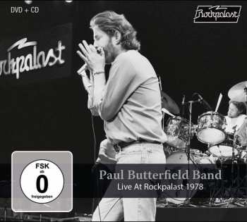 Paul Butterfield Band: Live At Rockpalast 1978