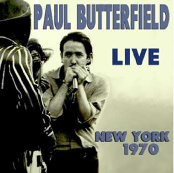 2CD Paul Butterfield: Live New York 1970 259090