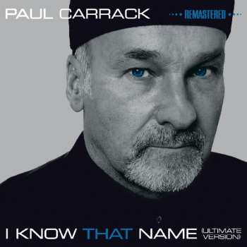 CD Paul Carrack: I Know That Name (Ultimate Version)
