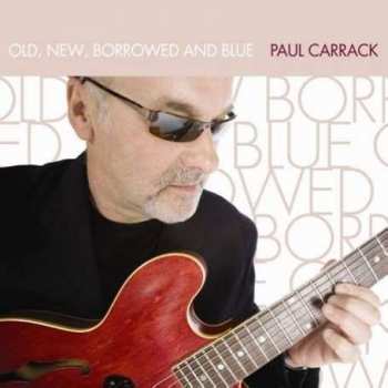 Paul Carrack: Old, New, Borrowed, And Blue