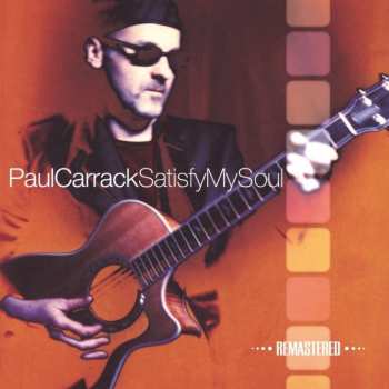CD Paul Carrack: Satisfy My Soul 512993