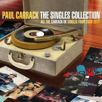 Paul Carrack: The Singles Collection (All The Carrack-UK Singles From 2000-2017)