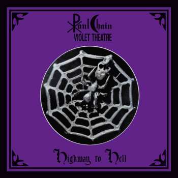 Album Paul Chain Violet Theatre: Paul Chain Violet Theatre