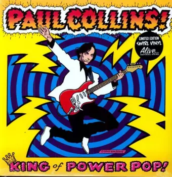 Paul Collins: King Of Power Pop!