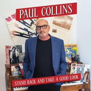 CD Paul Collins: Stand Back And Take A Good Look 523220