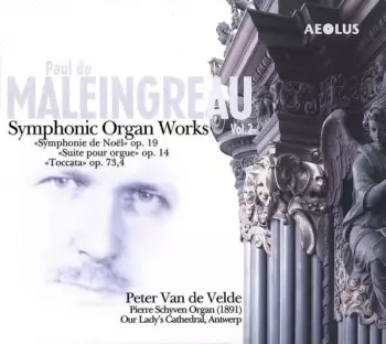 Symphonische Orgelwerke Vol.2