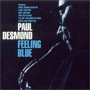 Paul Desmond: Feeling Blue