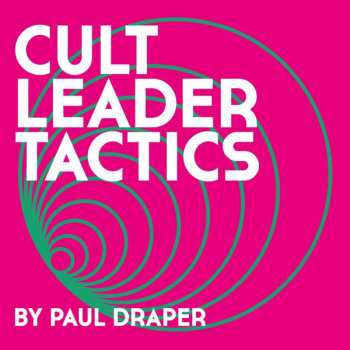 Album Paul Draper: Cult Leader Tactics