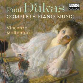 Album Paul Dukas: Sämtliche Klavierwerke