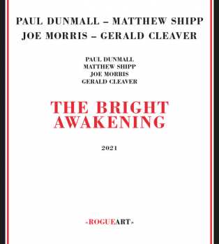 Paul Dunmall: The Bright Awakening